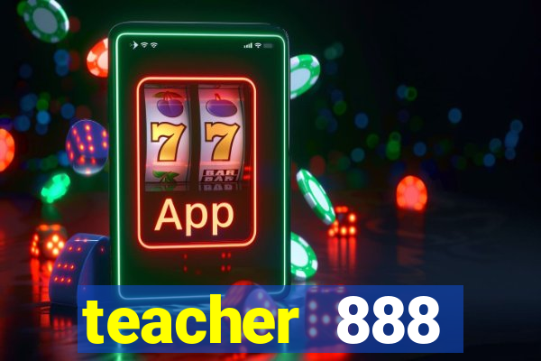 teacher 888 plataforma login